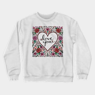 Love You Floral Heart Crewneck Sweatshirt